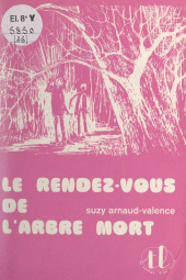 E-book, Le rendez-vous de l'arbre mort, Magnard (réédition numérique FeniXX)