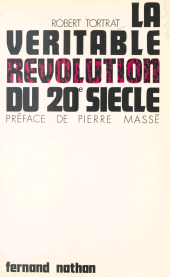 E-book, La véritable révolution du 20e siècle : La révolution scientifique, ses conséquences pratiques, ses conséquences philosophiques, et les grands problèmes de notre temps, Nathan (réédition numérique FeniXX)