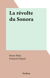 E-book, La révolte du Sonora, Nathan (réédition numérique FeniXX)