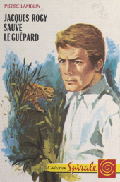 E-book, Jacques Rogy sauve le guépard, Nathan (réédition numérique FeniXX)