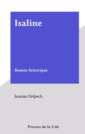 E-book, Isaline : Roman historique, Presses de la Cité (réédition numérique FeniXX)