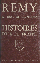 E-book, La ligne de démarcation : Histoire d'Île de France : Seine, Hauts-de-Seine, Seine-Saint-Denis, Val d'Oise, Val-de-Marne, Yvelines et Essonne, Perrin (réédition numérique FeniXX)