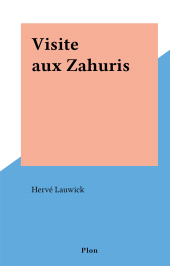 E-book, Visite aux Zahuris, Plon (réédition numérique FeniXX)