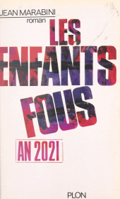 E-book, An 2021, les enfants fous, Plon (réédition numérique FeniXX)