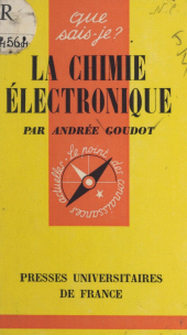 E-book, La chimie électronique : Et ses applications industrielles, Presses universitaires de France (réédition numérique FeniXX)