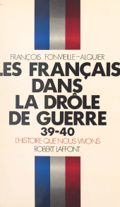 E-book, Les Français dans la Drôle de guerre, 39-40, Robert Laffont (réédition numérique FeniXX)