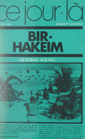 E-book, Bir-Hakeim, 10 juin 1942, Robert Laffont (réédition numérique FeniXX)