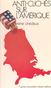 E-book, Anti-clichés sur l'Amérique : L'entreprise civilisatrice, Robert Laffont (réédition numérique FeniXX)