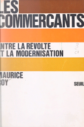 E-book, Les commerçants : Entre la révolte et la modernisation, Seuil (réédition numérique FeniXX)