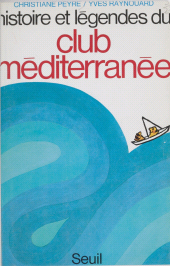 E-book, Histoire et légendes du Club Méditerranée, Seuil (réédition numérique FeniXX)
