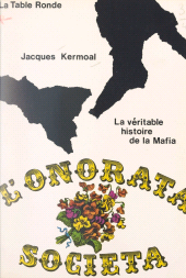 E-book, L'Onorata Societa : La véritable histoire de la Mafia, La Table Ronde (réédition numérique FeniXX)