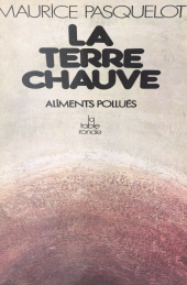 E-book, La Terre chauve : Aliments pollués, La Table Ronde (réédition numérique FeniXX)