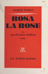 E-book, Rosa la rose : Ou Un divorce italien, La Table Ronde (réédition numérique FeniXX)