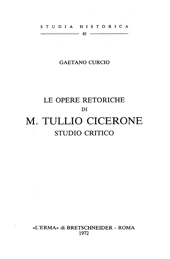 eBook, Le opere retoriche di M. Tullio Cicerone : studio critico, Curcio, Gaetano, "L'Erma" di Bretschneider