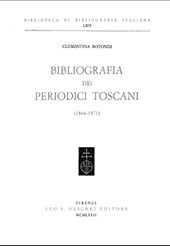 eBook, Bibliografia dei periodici toscani : 1864-1871, Rotondi, Clementina, Leo S. Olschki editore