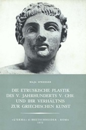 eBook, Die Etruskische Plastik des V. Jahrhunderts v.Chr. und ihr Verhaeltnis zur griechischen Kunst, "L'Erma" di Bretschneider