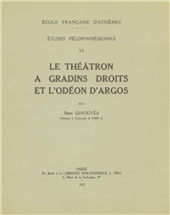 eBook, Le théâtron a gradins droits et l'Odéon d'Argos, Ginouvès, René, École française d'Athènes