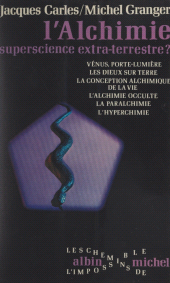 eBook, L'alchimie : Superscience extra-terrestre ?, Albin Michel (réédition numérique FeniXX)