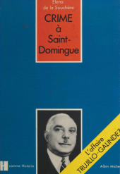 eBook, Crime à Saint-Domingue : L'affaire Trujillo-Galindez, Albin Michel (réédition numérique FeniXX)