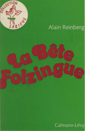 E-book, La bête Folzingue, Calmann-Lévy (réédition numérique FeniXX)