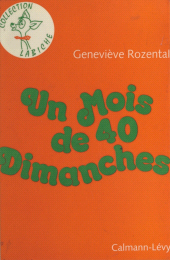 E-book, Un mois de quarante dimanches, Calmann-Lévy (réédition numérique FeniXX)