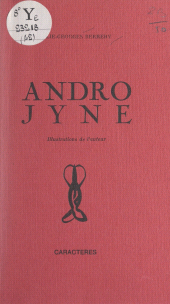 E-book, Andro Jyne, Caractères (réédition numérique FeniXX)