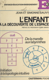 E-book, L'enfant à la découverte de l'espace : De la marelle aux labyrinthes : initiation à la topologie intuitive, Casterman (réédition numérique FeniXX)