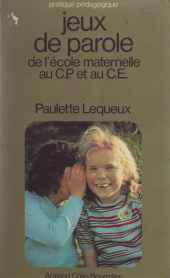 E-book, Jeux de parole : De l'école maternelle au CP et au CE, Armand Colin (réédition numérique FeniXX)