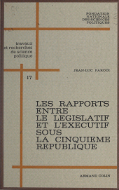 E-book, Les rapports entre le législatif et l'exécutif sous la Cinquième République : 1958-1962, Armand Colin (réédition numérique FeniXX)