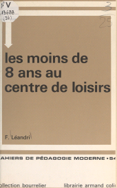E-book, Les moins de 8 ans au centre de loisirs, Armand Colin (réédition numérique FeniXX)