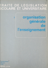 E-book, Traité de législation scolaire et universitaire (1). Organisation générale de l'enseignement, Armand Colin (réédition numérique FeniXX)