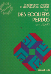 E-book, Inadaptation scolaire et délinquance juvénile (1) : Des écoliers perdus, Armand Colin (réédition numérique FeniXX)