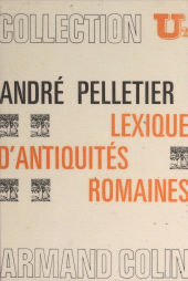 E-book, Lexique d'antiquités romaines, Armand Colin (réédition numérique FeniXX)