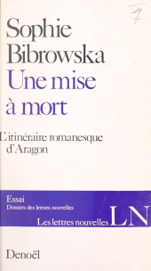 E-book, Une mise à mort : L'itinéraire romanesque d'Aragon, Denoël (réédition numérique FeniXX)