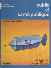 E-book, Public et santé publique : Le médecin, la médecine et vous, Denoël (réédition numérique FeniXX)
