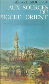 eBook, Aux sources du Proche-Orient, Fayard (réédition numérique FeniXX)