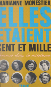 E-book, Elles étaient cent et mille... : Femmes dans la Résistance, Fayard (réédition numérique FeniXX)