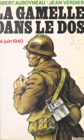eBook, La gamelle dans le dos, mai-juin 1940, Fayard (réédition numérique FeniXX)