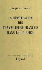 eBook, La déportation des travailleurs français dans le IIIe Reich, Fayard (réédition numérique FeniXX)