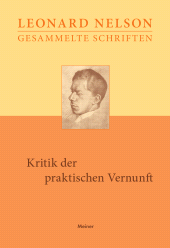 E-book, Kritik der praktischen Vernunft : Vorlesungen über die Grundlagen der Ethik. Erster Band, Felix Meiner Verlag