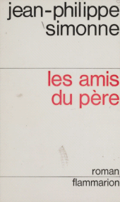 E-book, Les amis du père, Flammarion (réédition numérique FeniXX)