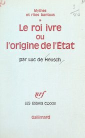 E-book, Mythes et rites bantous (1). Le roi ivre : Ou L'origine de l'État, Gallimard (réédition numérique FeniXX)