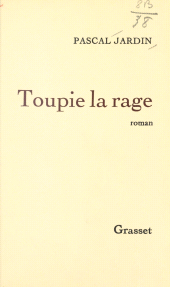 E-book, Toupie la rage, Grasset (réédition numérique FeniXX)