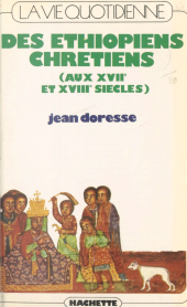 E-book, La vie quotidienne des Éthiopiens chrétiens (aux XVIIe et XVIIIe siècles), Hachette (réédition numérique FeniXX)