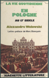E-book, La vie quotidienne en Pologne au XVIIe siècle, Hachette (réédition numérique FeniXX)