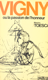 E-book, Alfred de Vigny : Ou La passion de l'honneur, Hachette (réédition numérique FeniXX)