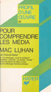 E-book, Pour comprendre les média, Mac Luhan : Analyse critique, Hatier (réédition numérique FeniXX)