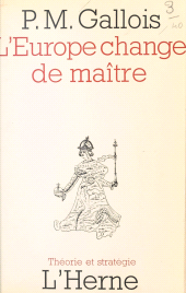 E-book, L'Europe change de maître, Éditions de l'Herne (réédition numérique FeniXX)