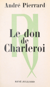 E-book, Le don de Charleroi, Julliard (réédition numérique FeniXX)