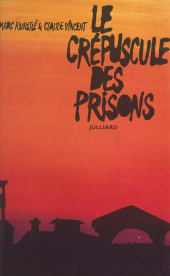 E-book, Le crépuscule des prisons, Julliard (réédition numérique FeniXX)